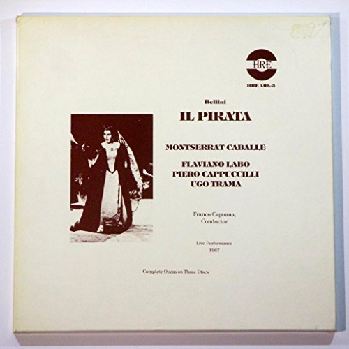 Bellini: Il Pirata / Montserrat Caballe (Complete Opera) (Live Performance 1967)