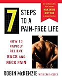 7 Steps to a Pain-Free Life: How to Rapidly Relieve Back and Neck Pain, Books Central