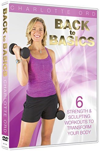 Back To Basics Fitness with Charlotte Ord -6 x 15 minute workouts that focus on 2 major body areas per session