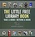 The Little Free Library Book (Books in Action)