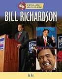Bill Richardson (Overcoming Adversity: Sharing the American Dream (Library)) by