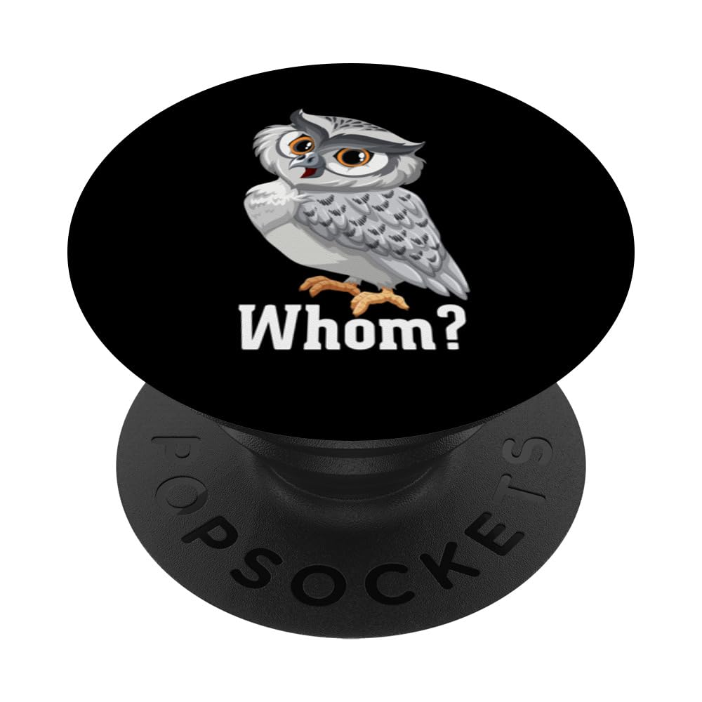 Whom? Funny Smart People Custome. smart people PopSockets Swappable PopGrip