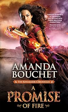 A Promise of Fire (The Kingmaker Chronicles Book 1)