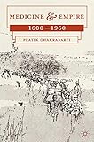 Medicine and Empire: 1600-1960 by 