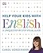 Help Your Kids with English, Ages 10-16 (Key Stages 3-4): A Unique Step-by-Step Visual Guide, Revision and Reference (DK Help Your Kids With)