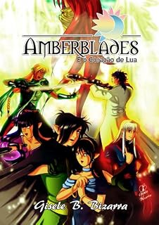 Livro Amberblades e o Coração de Lua