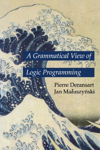 A Grammatical View of Logic Programming: 9780262514446: Computer ...