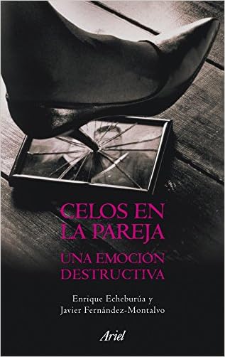 Celos en la pareja: Una emoción destructiva