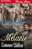 Melanie [Eminence Shifters] (Siren Publishing Menage Amour)