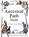 Ancestral Path Tarot by 