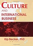 Culture and International Business, Becker, Kip, 0789009692