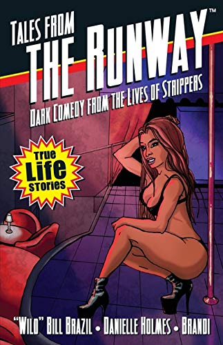 Tales From The Runway by Bill Brazil