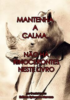 Livro Mantenha a calma, não há rinocerontes neste livro