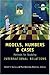 Models, Numbers, and Cases: Methods for Studying International Relations