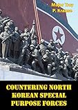 Countering North Korean Special Purpose Forces by 