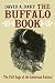 Buffalo Book: The Full Saga Of The American Animal by David A. Dary