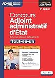 CONCOURS ADJOINT ADMINISTRATIF D'ETAT CAT C TOUT EN UN 3e edt 2016 2017 (Admis fonction pub concours) by Collectif