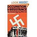 Occupation and Resistance: The Greek Agony 1941-44
