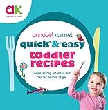 Quick and Easy Toddler Recipes by 