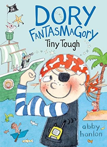 Dory Fantasmagory: Tiny Tough Hardcover – October 8, 2019