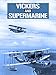 Vickers and Supermarine