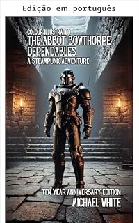 Livro Os confiáveis de Abbot Bowthorpe: uma aventura steampunk (Victoriana: uma aventura steampunk Livro 7)