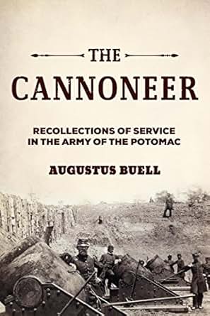 Amazon Com The Cannoneer Recollections Of Service In The