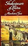Front cover for the book Shakespeare of London by Marchette Chute