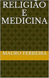 Livro RELIGIÃO E MEDICINA