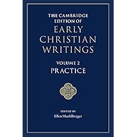 The Cambridge Edition of Early Christian Writings: Volume 3
