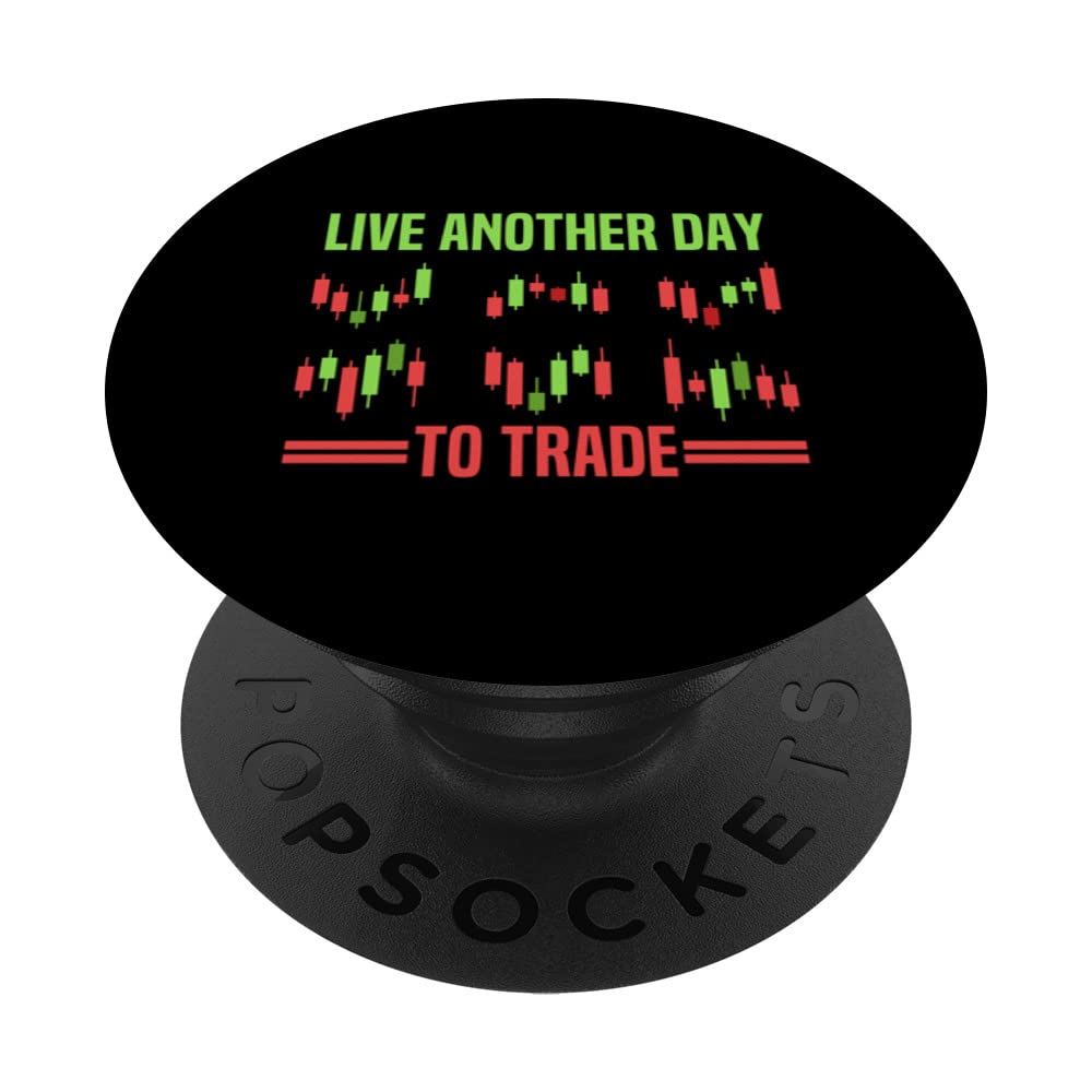 Live Another Day To Trade Candlestick Stock Trading PopSockets Swappable PopGrip