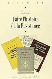 Faire l'histoire de la Résistance