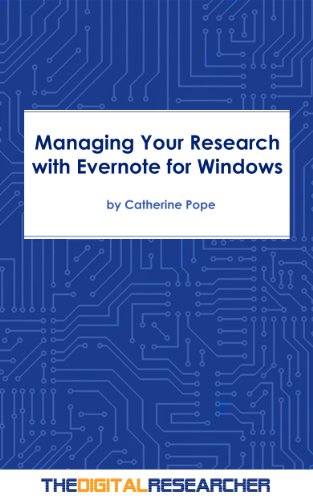 Managing Your Research with Evernote for Windows
