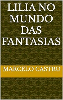 Livro Lilia no mundo das fantasias