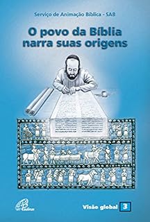 Livro O povo da Bíblia narra suas origens (Visão global Livro 3)