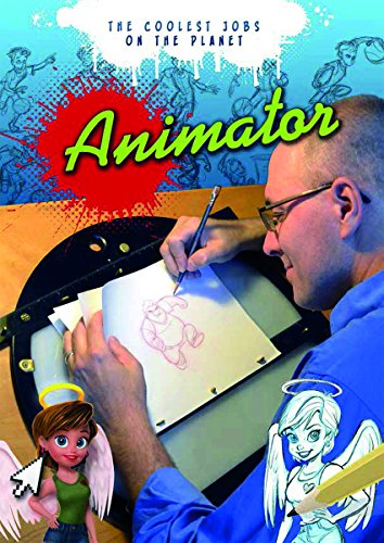 Download Animator: The Coolest Jobs on the Planet