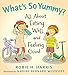 What's So Yummy?: All About Eating Well and Feeling Good (Let's Talk about You and Me) by Robie Harris, Nadine Bernard Westcott