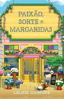 Livro Paixão, sorte e margaridas: Série Amores de Dream Harbor: 6