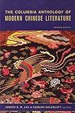 The Columbia Anthology of Modern Chinese Literature (Modern Asian Literature Series) by