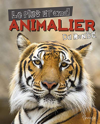 Le plus grand animalier du monde by 