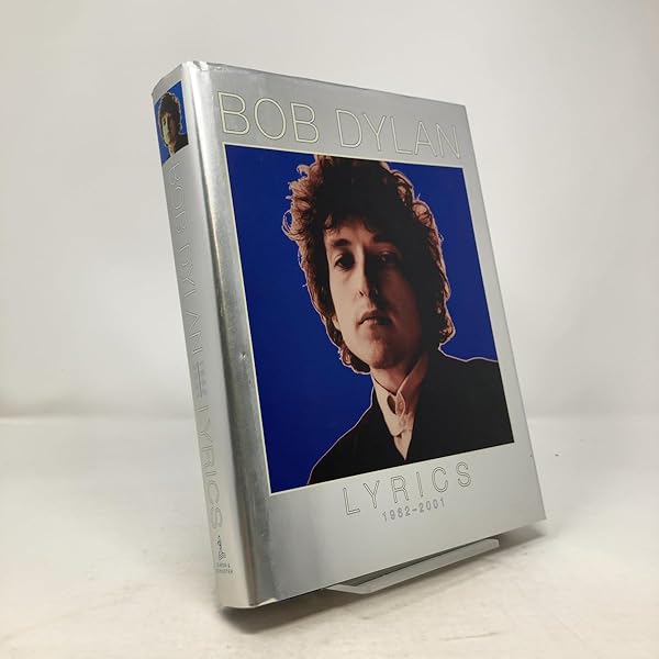 The Lyrics: 1961-2012: Dylan, Bob: 9781476797700: Amazon.com