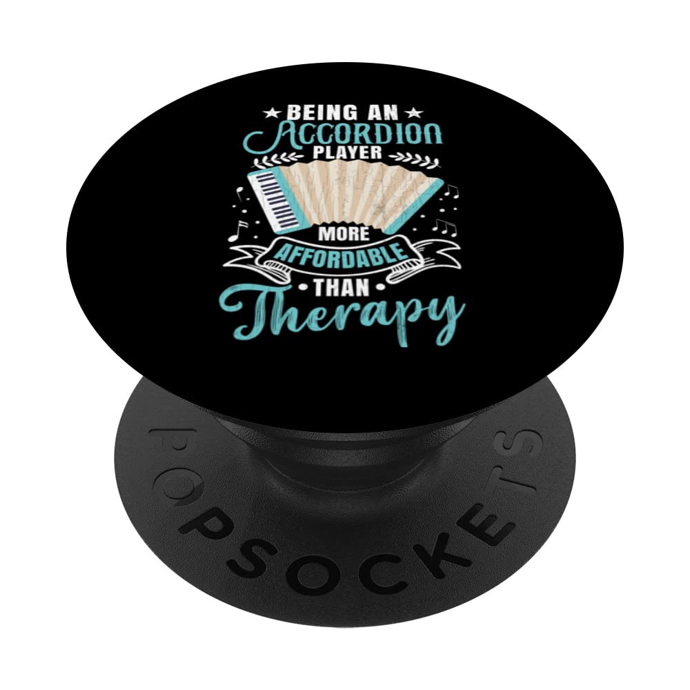 Being An Accordion Player Is Therapy Fun Accordions Graphic PopSockets Swappable PopGrip