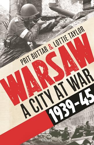 Warsaw: A City at War, 1939–45