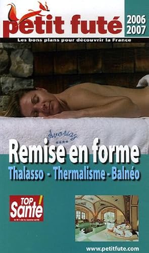 Download Petit Futé Remise en forme : Thalasso, thermalisme, balnéo PDF