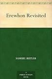 Erewhon Revisited by