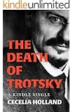 The Death of Trotsky (Kindle Single)