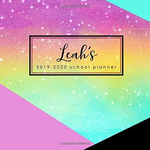Leah's School Planner 2019-2020: Personalized Weekly Planner and School Agenda Organizer July 2019 - June 2020 Paperback – 8 Aug. 2019