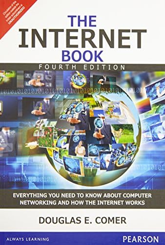 Networking and How the Internet Works: Everything You Need to Know About Computer Networking and How the Internet Works