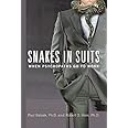 Snakes in Suits: When Psychopaths Go to Work