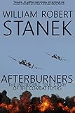 Afterburners: Air War #1. The Incredible True Story of the Combat Flyers